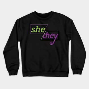 She / They Crewneck Sweatshirt